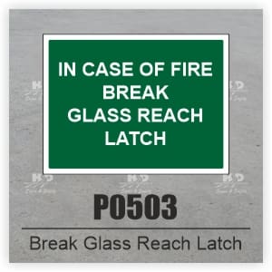 P0503 - In Case of Fire Break Glass Reach Latch