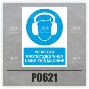 P0621 - Wear Ear Protectors When Using This Machine