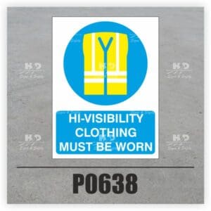 P0638 - Hi Visibility Clothing Must Be Worn