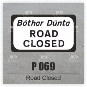 P069E - Hazard - Road Closed
