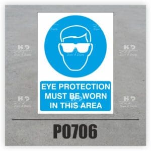 P0706 - Eye Protection Must Be Worn In This Area
