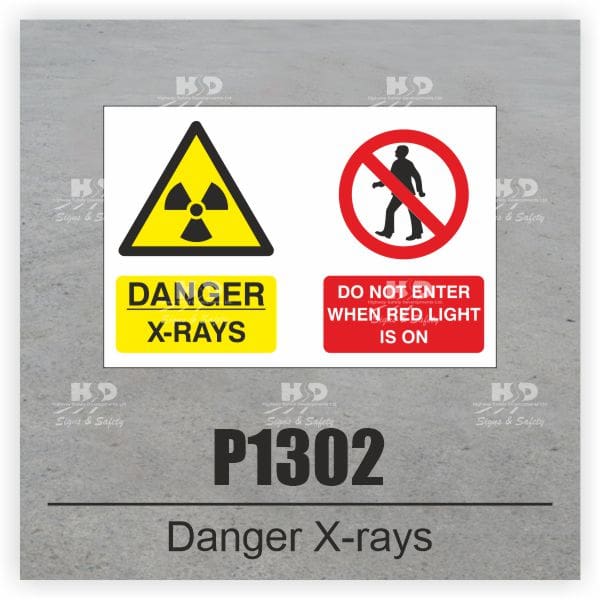 P1302 - Danger X-Rays Do Not Enter When Red Light Is On
