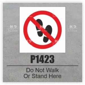 P1423 - Do Not Walk Or Stand Here