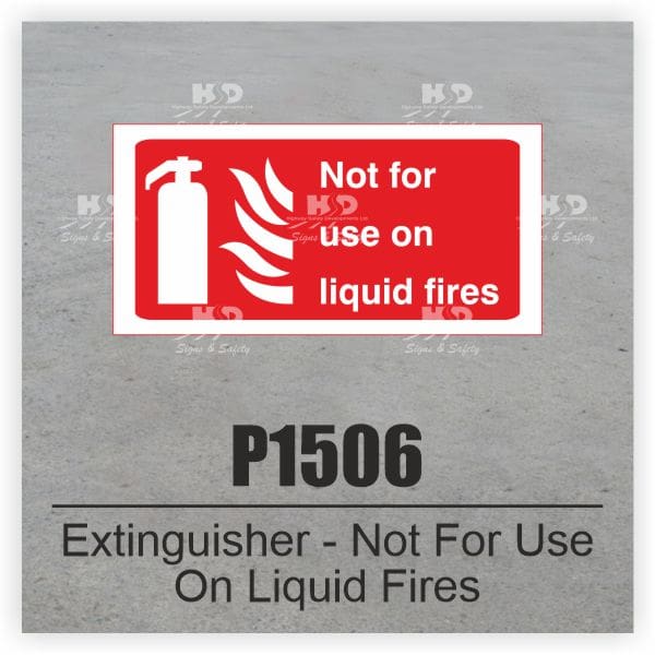 P1506 - Extinguisher Not For Use On Liquid Fires