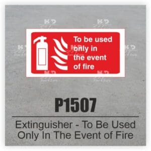 P1507 - Extinguisher To Be Used Only In The Event Of Fire