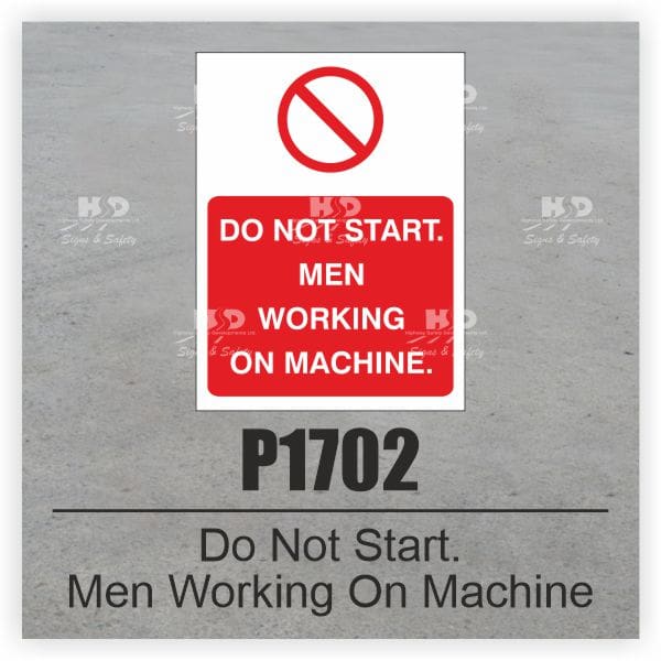 P1702 - Do Not Start Men Working On Machine