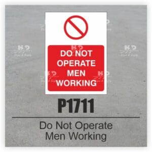 P1711 - Do Not Operate Men Working