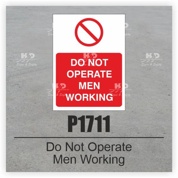 P1711 - Do Not Operate Men Working