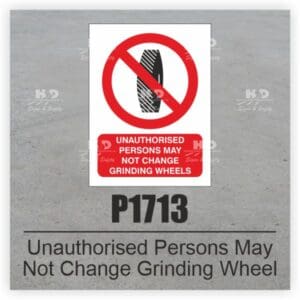 P1713 - Unauthorised Persons May Not Change Grinding Wheel
