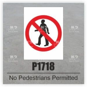 P1718 - No Pedestrians Permitted
