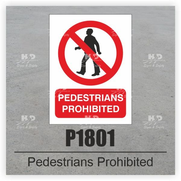 P1801 - Pedestrians Prohibited