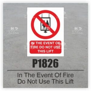 P1826 - In The Event Of Fire Do Not Use This Lift