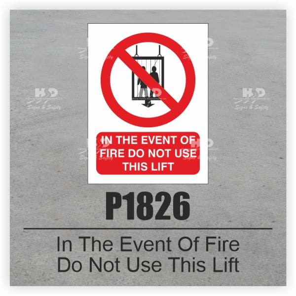 P1826 - In The Event Of Fire Do Not Use This Lift