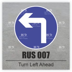 RUS007 - Turn Left Ahead