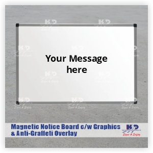 Magnetic Notice Board (Complete with Graphics and Anti-Graffiti Overlay)