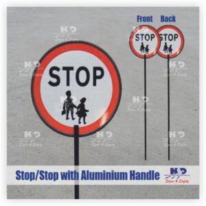 Stop/Stop Sign with Aluminium Handle